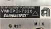 GE Fanuc VMICPCI-7326 SBC Single Board Computer AMAT 0190-24297 Rev. 002 Working