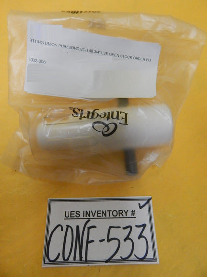 Entegris 1032-006 Purebond Union Fitting SCH 40 3/4" New Surplus