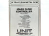 UNIT Instruments UFC-8160 Mass Flow Controller MFC 1 SLM O2 Working Spare
