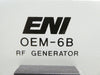 OEM-6B ENI Power Systems OEM-6B-01M3 RF Generator 650W @ 13.56MH Working Surplus