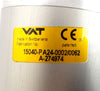 VAT 15040-PA24-0002 Pneumatic Isolation Gate Valve Series 15.0 Working Surplus