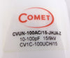 Comet CVUN Capacitor Lot of 4 CVUN-1000AC/5-JHJA-Z CVUN-100AC/15-JHJA-Z Working