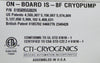 CTI-Cryogenics 8185095G002R 300mm On-Board IS-8F Cryopump Tested Working