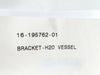ASM 16-195762-01 H2O Vessel Bracket Reseller Lot of 3 New Surplus