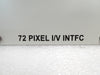 Varian Semiconductor VSEA E11305640W 72 Pixel I/V Interface Module New Surplus