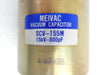 Meivac SCV-155M Vacuum Variable Capacitor Reseller Lot of 5 Working Surplus