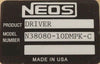 Neos N38080-10DMPK-C Driver Module Assembly Working Surplus