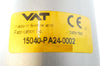 VAT 15040-PA24-0002 Pneumatic Isolation Gate Valve Series 15.0 Working Surplus