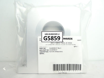 Edwards 16-400300-01 Vacuum Exhaust Port Shield New Surplus