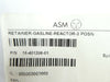 ASM 16-401206-01 Retainer Gas Line Reactor 3 POSN New Surplus