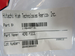 Hitachi High Technologies 1-A04827-01 Head Piece New Surplus