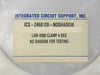 Integrated Circuit Support ICS-2468120-NOSHADOW Lam 4500 Clamp 4 DEG New Surplus