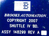 Brooks Automation 148298 Shuttle IV BD. PCB Board 148299 Working Surplus